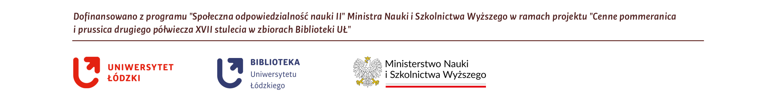 Logotypy instytucji: UŁ, BUŁ i MNiSW
