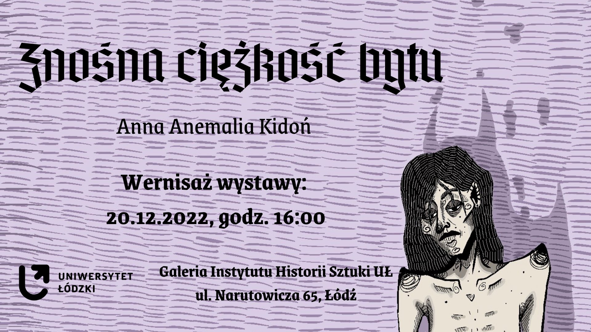 plakat zapraszający na wystawę organizowaną w Galerii Instytutu Historii Sztuki UŁ