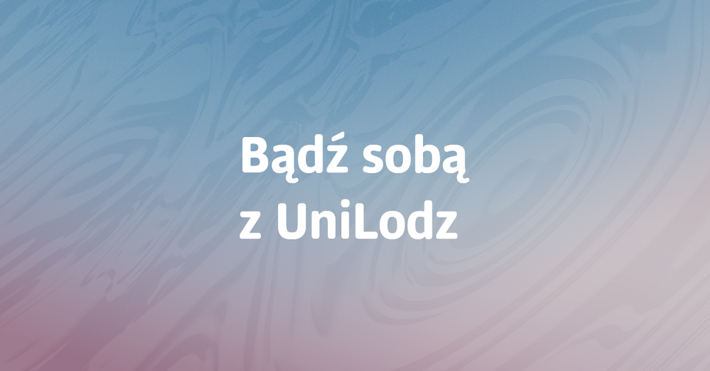 Banner Bądź sobą z UniLodz